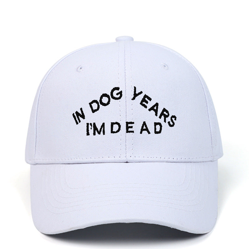 Embroidery Designed Baseball Cap- IN DOG YEARS I'M DEAD-Funny Headgear