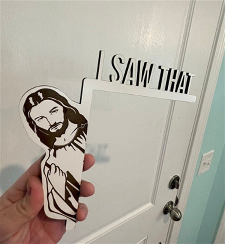 Funny Door Sign-Door Frame Decor-Jesus Says "I Saw That" Corner Hanging