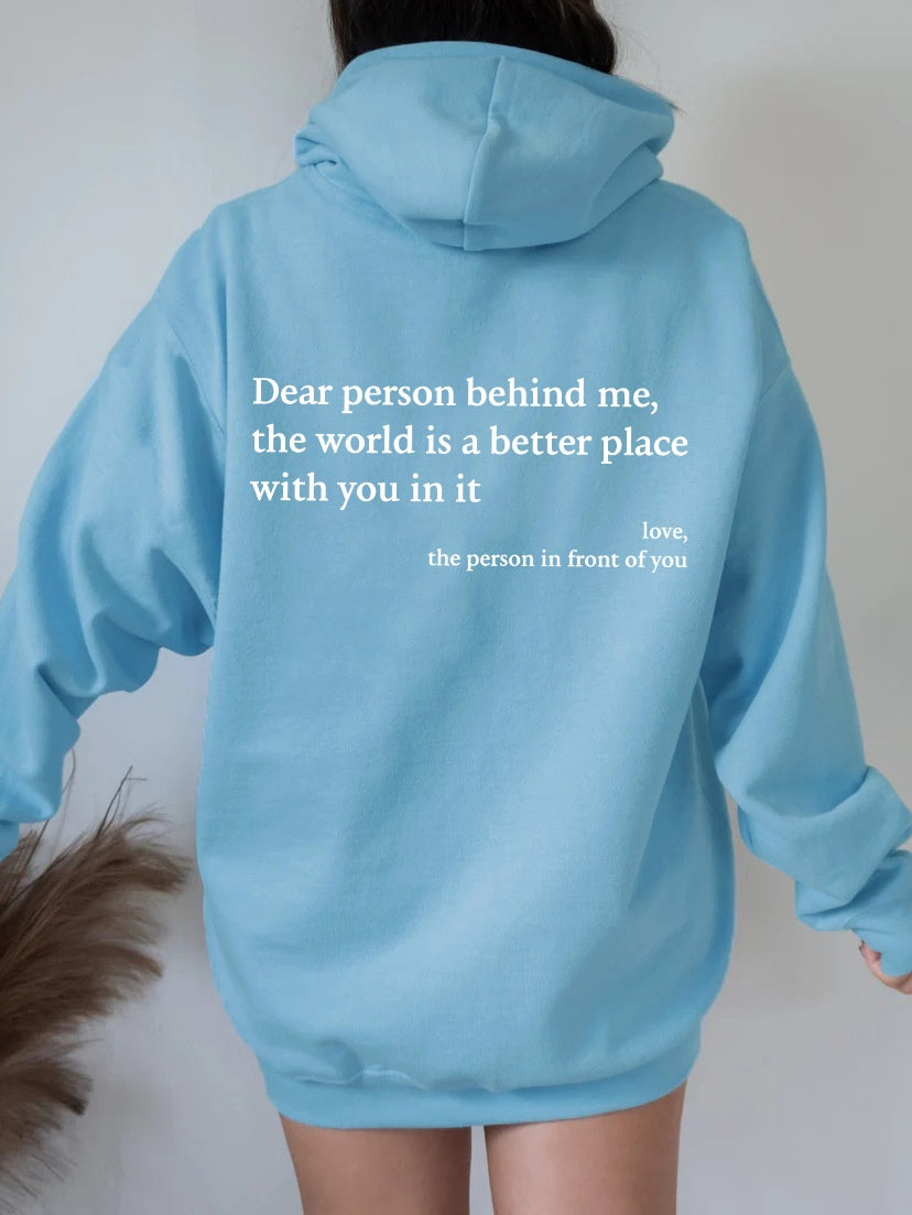 Popular HOODIE Jackets-"Dear Person Behind Me" Saying-Positive Message