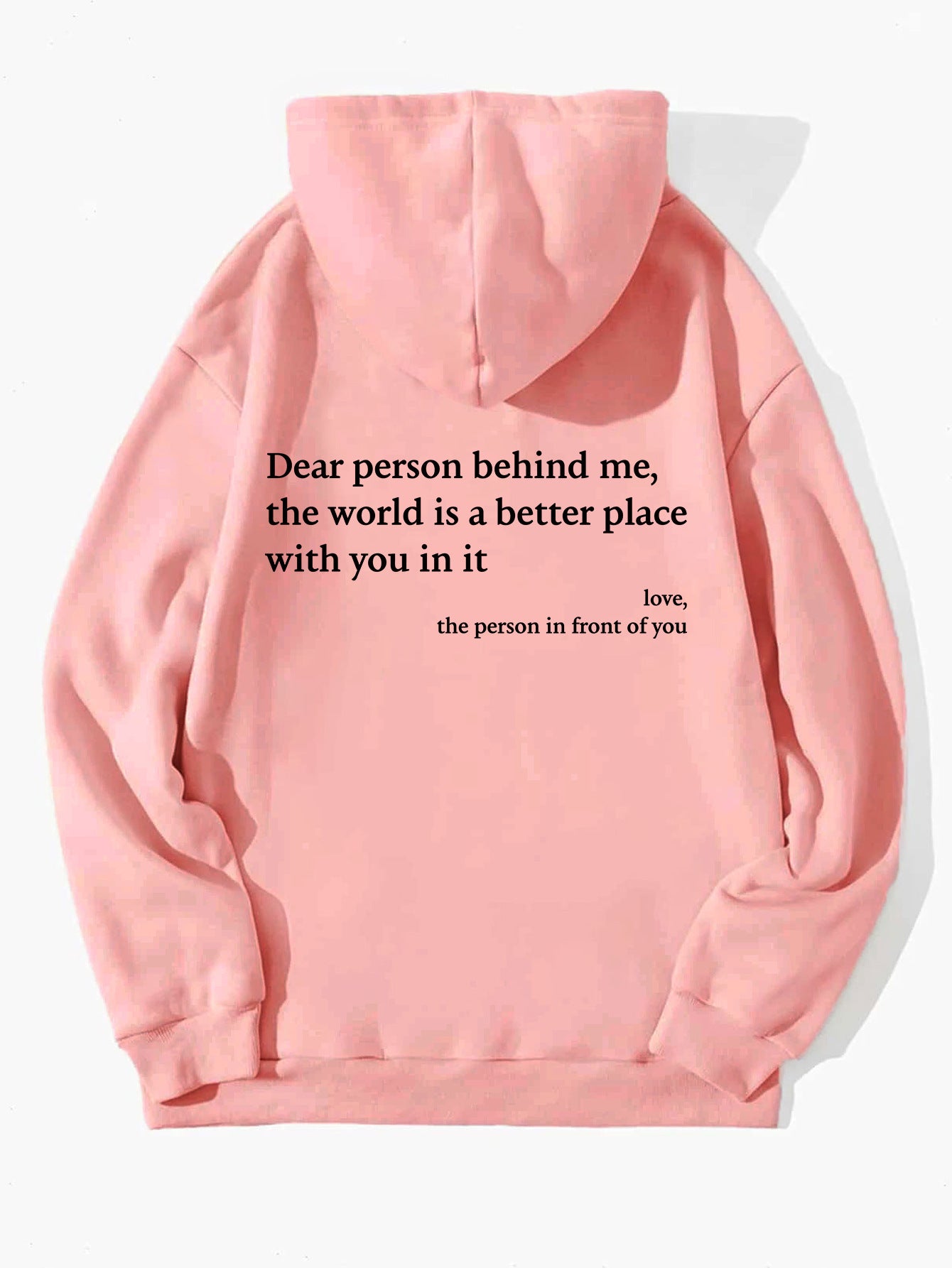 Popular HOODIE Jackets-"Dear Person Behind Me" Saying-Positive Message